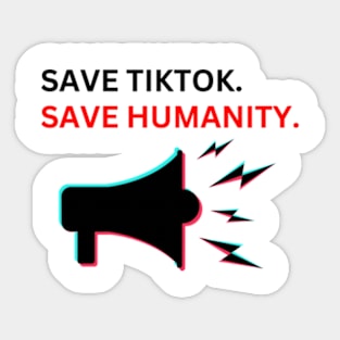 SAVE tiktoK. save humanity Sticker